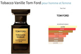 Tobacco Vanille Tom Ford for women and men Decant Fragrance Samples - ParfumAmaruParis